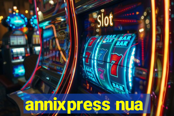 annixpress nua